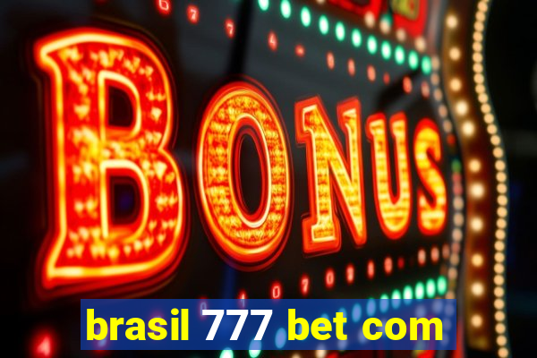 brasil 777 bet com